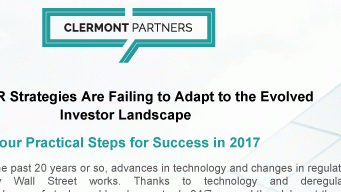 Current IR strategies fail to adapt to evolved investor landscape; four practical steps for success in 2017